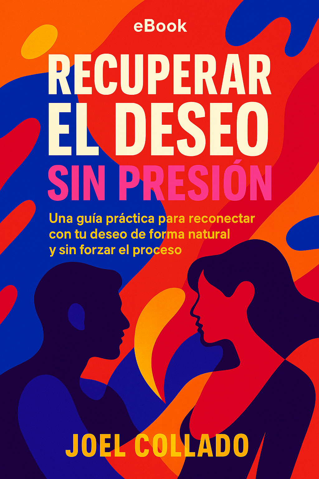 Ebook "Recuperar el deseo sin presión"